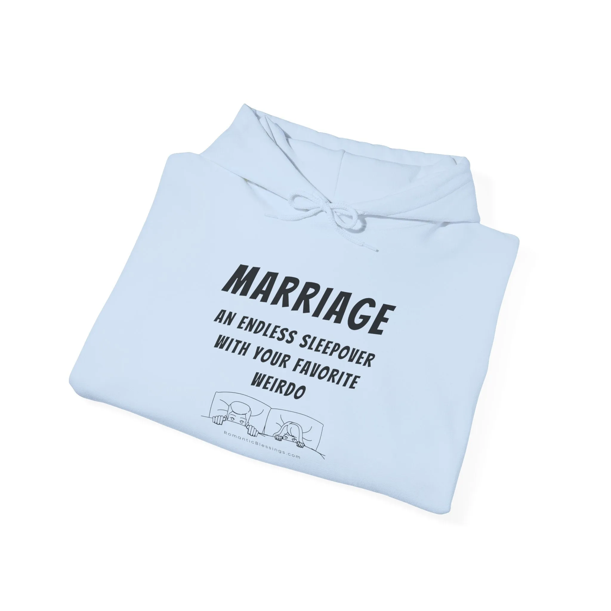 Funny Marriage Quote Hoodie Sweatshirt