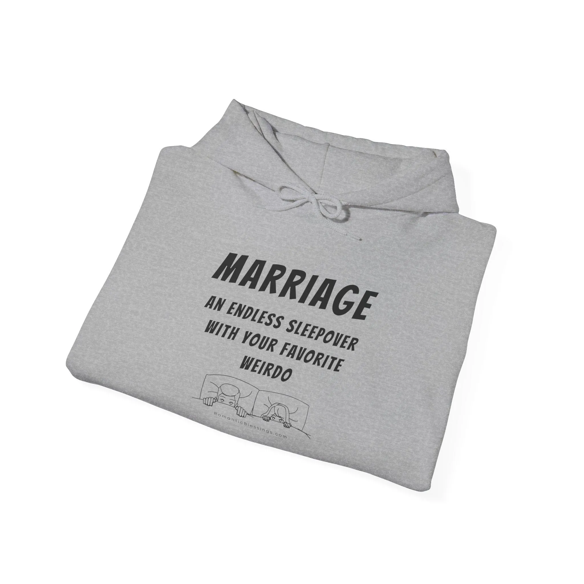 Funny Marriage Quote Hoodie Sweatshirt